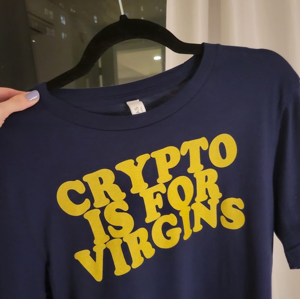 Crypto is for virgins.